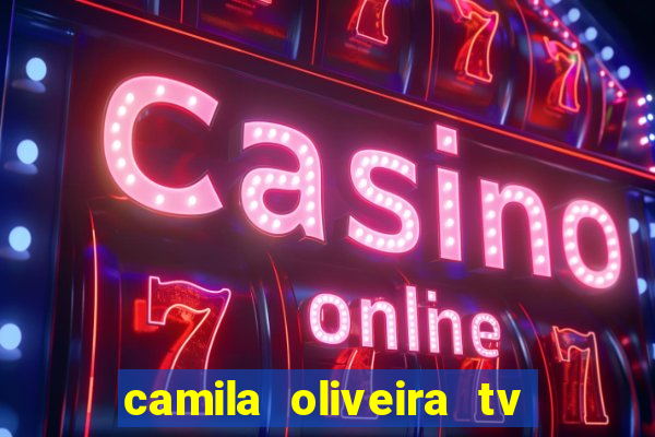 camila oliveira tv bahia marido